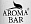 AROMA BAR